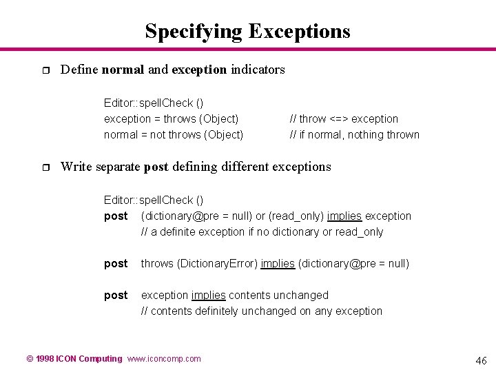 Specifying Exceptions r Define normal and exception indicators Editor: : spell. Check () exception Specifying Exceptions r Define normal and exception indicators Editor: : spell. Check () exception