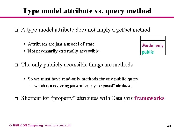Type model attribute vs. query method r A type-model attribute does not imply a Type model attribute vs. query method r A type-model attribute does not imply a