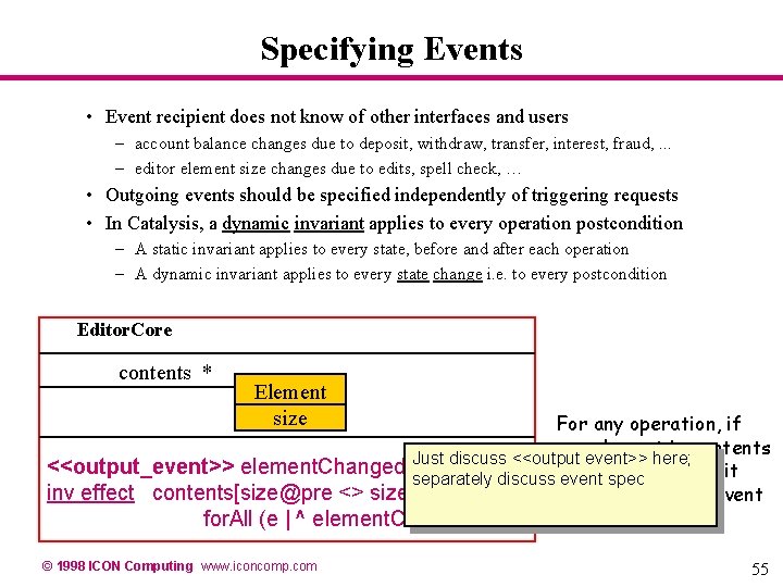 Specifying Events • Event recipient does not know of other interfaces and users – Specifying Events • Event recipient does not know of other interfaces and users –