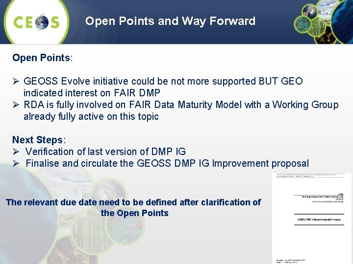 Open Points and Way Forward Open Points: Ø GEOSS Evolve initiative could be not