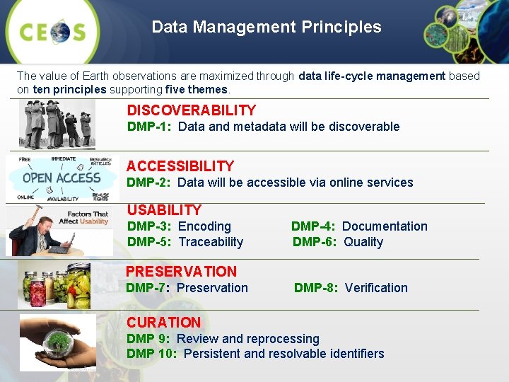 Data Management Principles The value of Earth observations are maximized through data life-cycle management