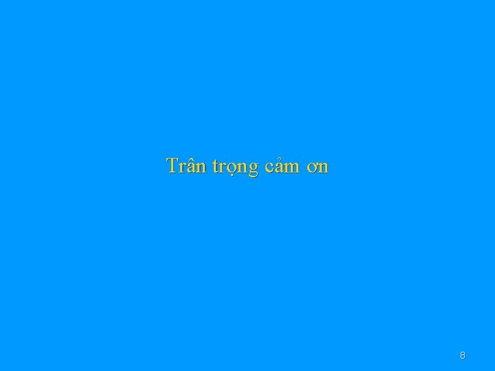 Trân trọng cảm ơn 8 