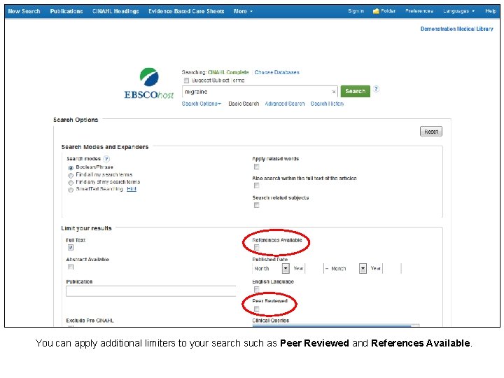 You can apply additional limiters to your search such as Peer Reviewed and References