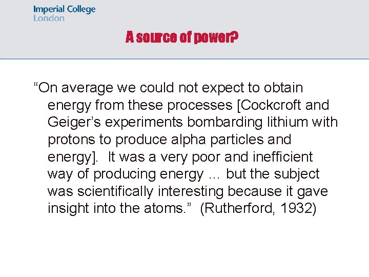 A source of power? “On average we could not expect to obtain energy from