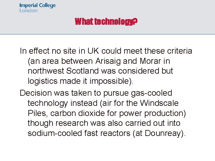 What technology? In effect no site in UK could meet these criteria (an area