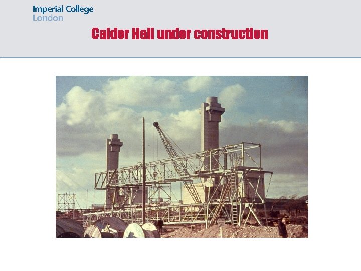 Calder Hall under construction 