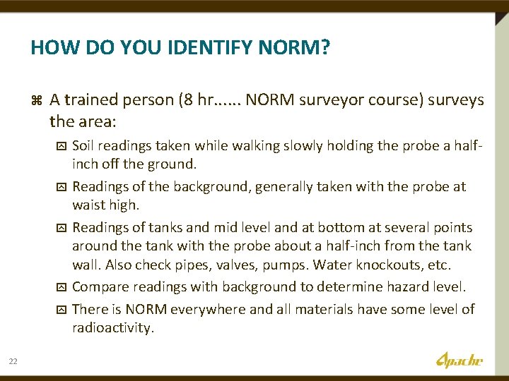 HOW DO YOU IDENTIFY NORM? z A trained person (8 hr. . . NORM