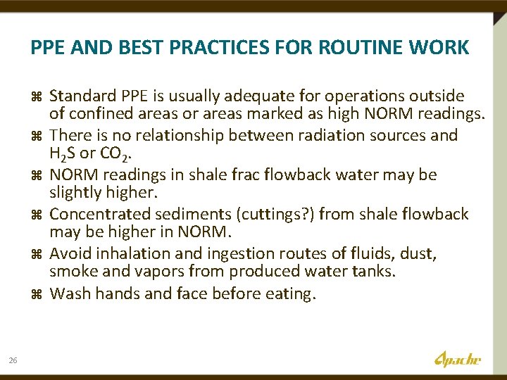 PPE AND BEST PRACTICES FOR ROUTINE WORK z z z 26 Standard PPE is