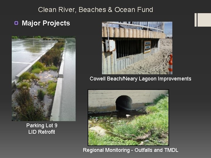 Clean River, Beaches & Ocean Fund Major Projects Cowell Beach/Neary Lagoon Improvements Parking Lot