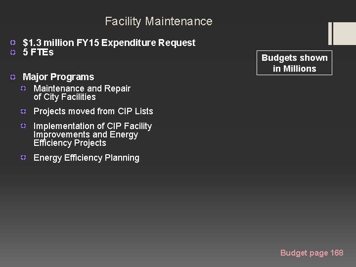 Facility Maintenance $1. 3 million FY 15 Expenditure Request 5 FTEs Major Programs Budgets