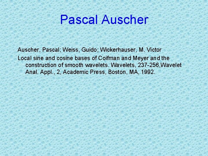 Pascal Auscher, Pascal; Weiss, Guido; Wickerhauser, M. Victor Local sine and cosine bases of
