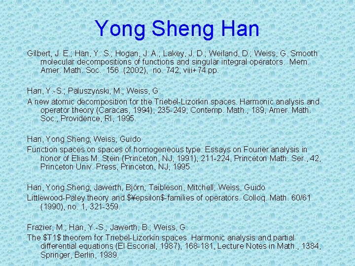 Yong Sheng Han Gilbert, J. E. ; Han, Y. S. ; Hogan, J. A.