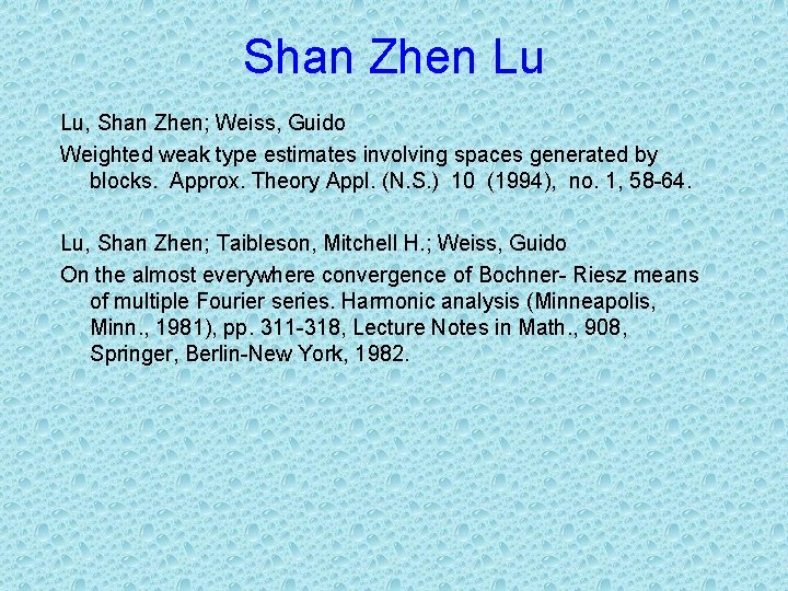 Shan Zhen Lu Lu, Shan Zhen; Weiss, Guido Weighted weak type estimates involving spaces