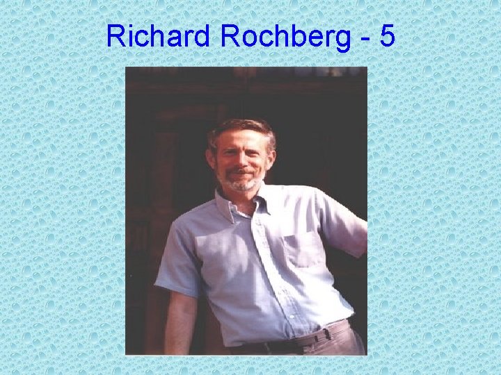 Richard Rochberg - 5 