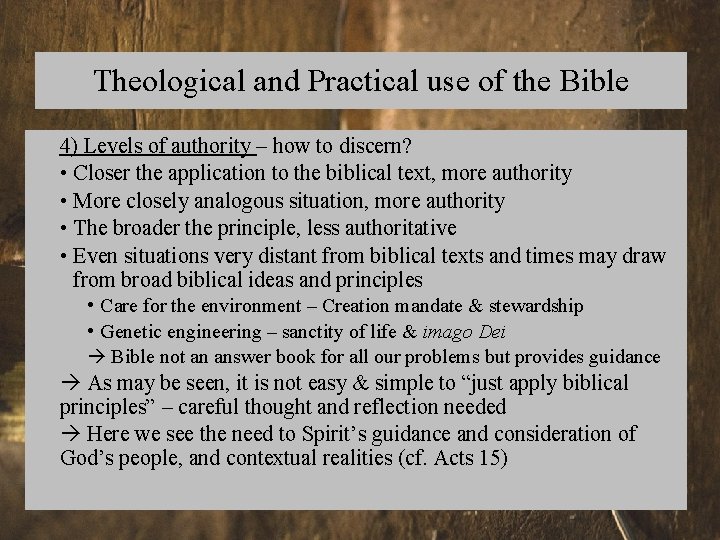 Theological and Practical use of the Bible 4) Levels of authority – how to