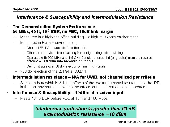 September 2000 doc. : IEEE 802. 15 -00/195 r 7 Interference & Susceptibility and