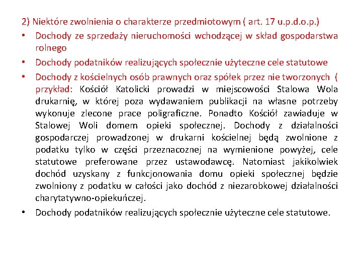 2) Niektóre zwolnienia o charakterze przedmiotowym ( art. 17 u. p. d. o. p.