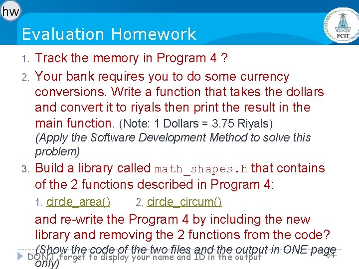hw Evaluation Homework 1. 2. Track the memory in Program 4 ? Your bank hw Evaluation Homework 1. 2. Track the memory in Program 4 ? Your bank