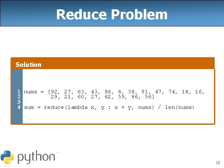 Reduce Problem Solution 1 nums = [92, 27, 63, 43, 88, 8, 38, 91, Reduce Problem Solution 1 nums = [92, 27, 63, 43, 88, 8, 38, 91,