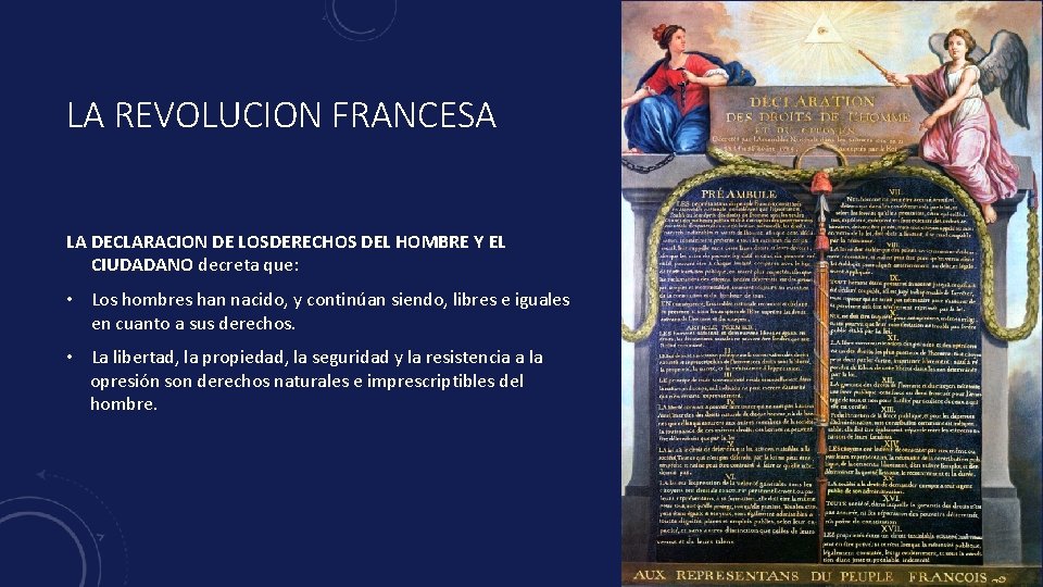 LA REVOLUCION FRANCESA LA DECLARACION DE LOSDERECHOS DEL HOMBRE Y EL CIUDADANO decreta que: