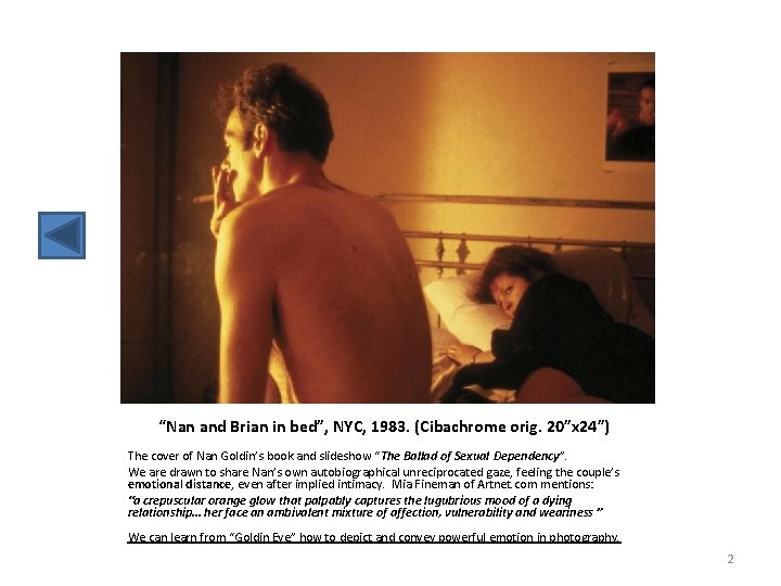 “Nan and Brian in bed”, NYC, 1983. (Cibachrome orig. 20”x 24”) The cover of