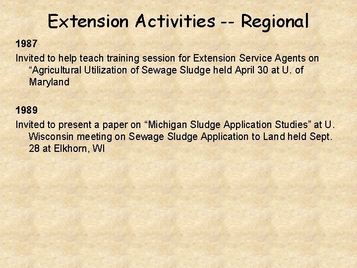 Extension Activities -- Regional 1987 Invited to help teach training session for Extension Service