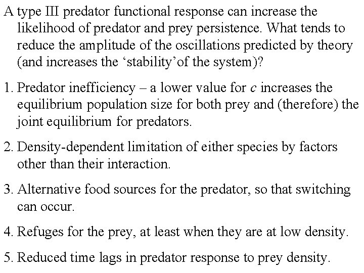 A type III predator functional response can increase the likelihood of predator and prey