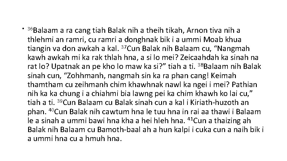  • 36 Balaam a ra cang tiah Balak nih a theih tikah, Arnon