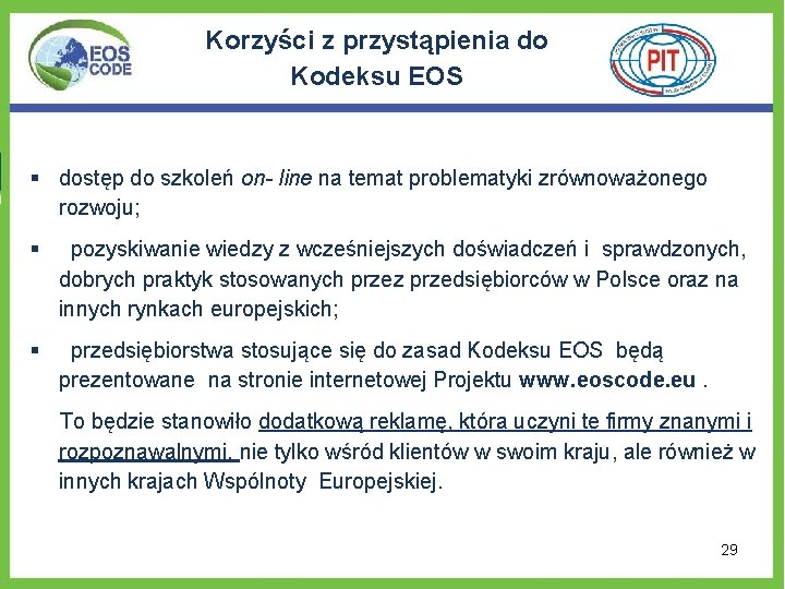 Korzyści z przystąpienia do Kodeksu EOS dostęp do szkoleń on- line na temat problematyki