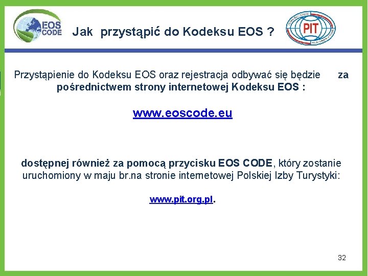 Jak przystąpić do Kodeksu EOS ? Przystąpienie do Kodeksu EOS oraz rejestracja odbywać się