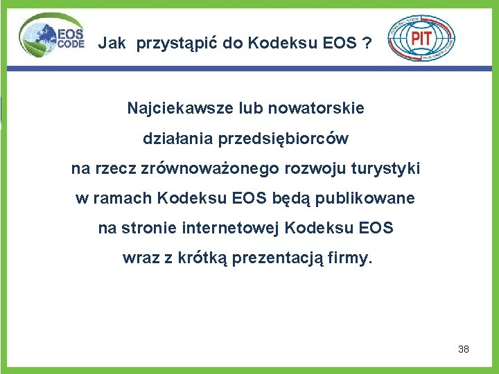 Jak przystąpić do Kodeksu EOS ? Najciekawsze lub nowatorskie działania przedsiębiorców na rzecz zrównoważonego