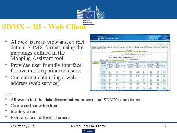 SDMX – RI - Web Client Allows users to view and extract data in