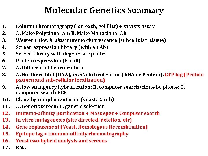 Molecular Genetics Summary 1. 2. 3. 4. 5. 6. 7. 8. 9. 10. 11.