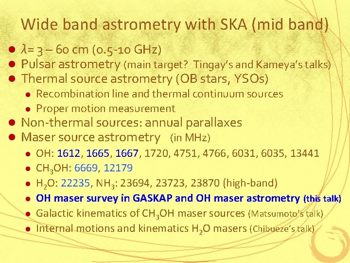 Wide band astrometry with SKA (mid band) l l l λ= 3 – 60