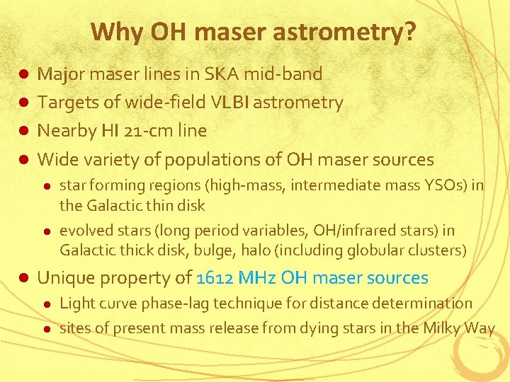 Why OH maser astrometry? Major maser lines in SKA mid-band l Targets of wide-field