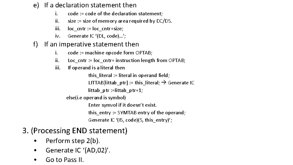 e) If a declaration statement then i. iii. iv. code : = code of e) If a declaration statement then i. iii. iv. code : = code of