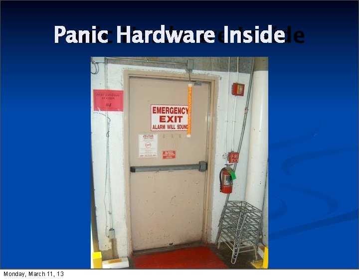Panic Hardware Inside Monday, March 11, 13 