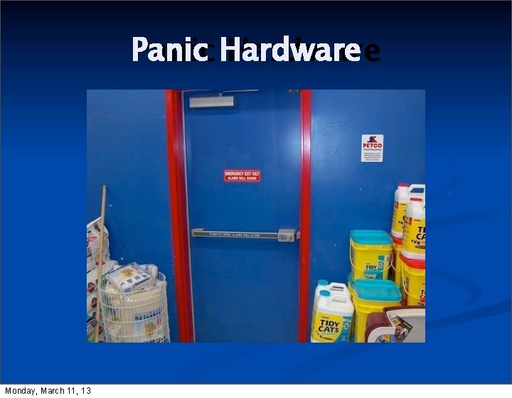 Panic Hardware Monday, March 11, 13 