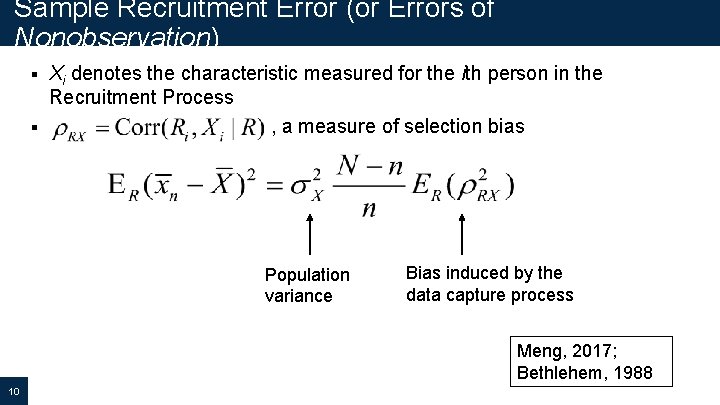 Sample Recruitment Error (or Errors of Nonobservation) Xi denotes the characteristic measured for the