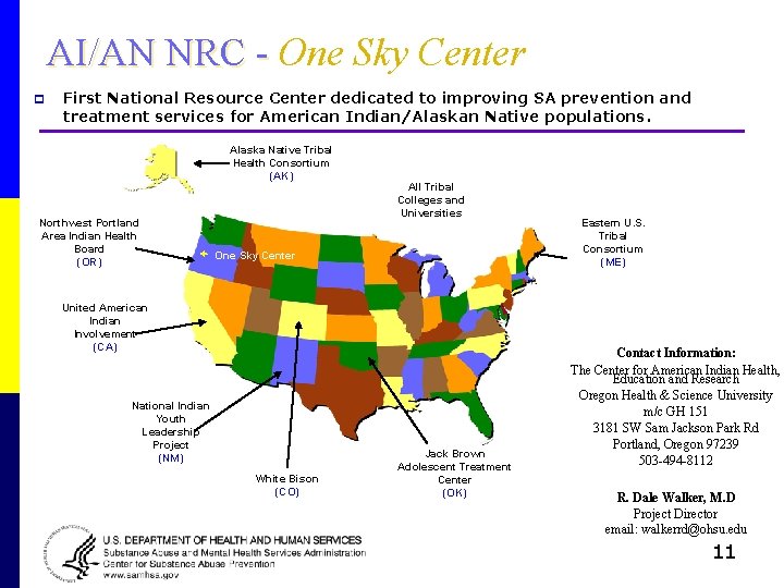 AI/AN NRC - One Sky Center p First National Resource Center dedicated to improving