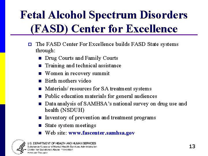 Fetal Alcohol Spectrum Disorders (FASD) Center for Excellence p The FASD Center For Excellence