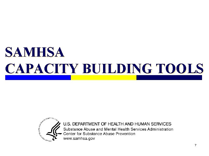 SAMHSA CAPACITY BUILDING TOOLS 7 