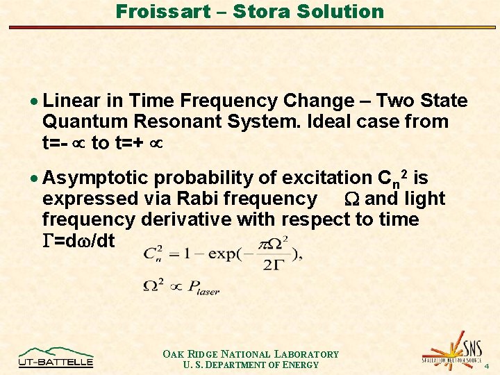 Froissart – Stora Solution · Linear in Time Frequency Change – Two State Quantum