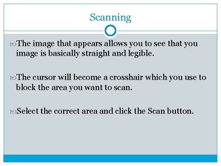 Scanning The image that appears allows you to see that you image is basically