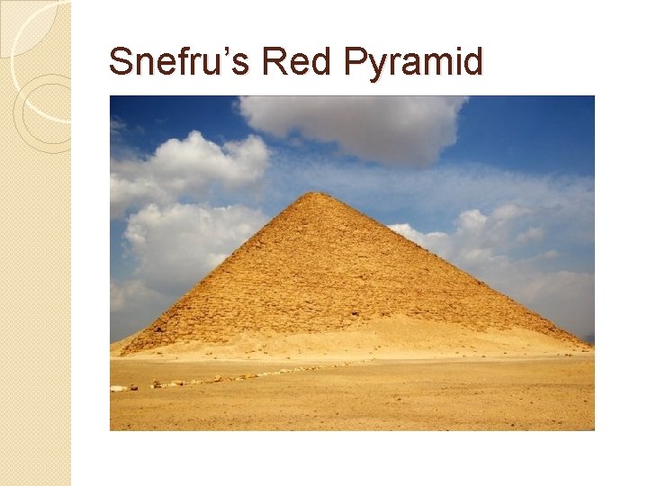 Snefru’s Red Pyramid 