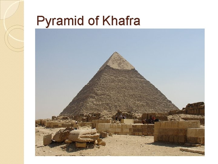 Pyramid of Khafra 