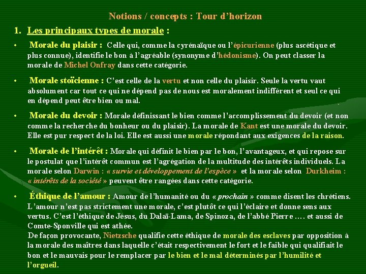 Notions / concepts : Tour d’horizon 1. Les principaux types de morale : •