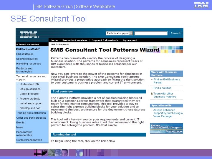 IBM Software Group | Software Web. Sphere SBE Consultant Tool 