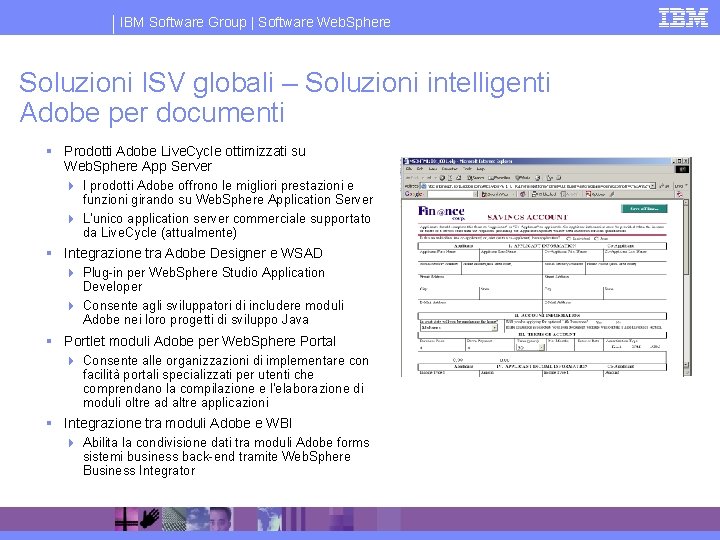 IBM Software Group | Software Web. Sphere Soluzioni ISV globali – Soluzioni intelligenti Adobe