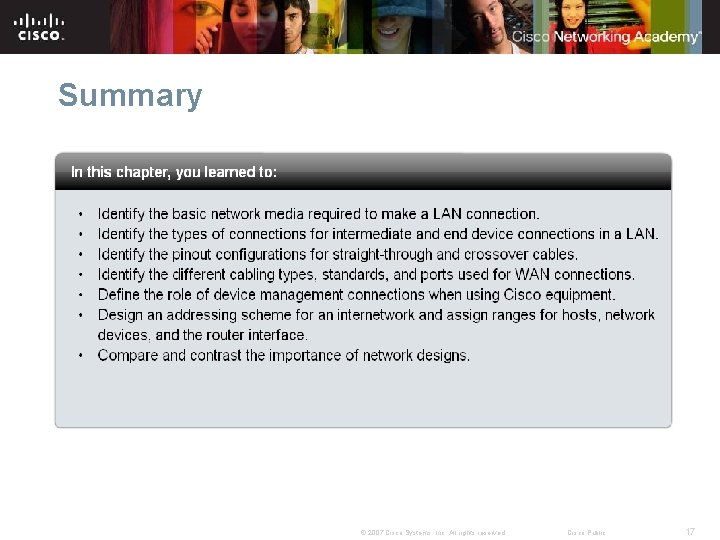 Summary © 2007 Cisco Systems, Inc. All rights reserved. Cisco Public 17 